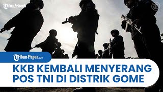 KKB Kembali Menyerang Pos TNI di Distrik Gome Puncak, Akibatkan 3 Prajurit Gugur dan 1 Kritis