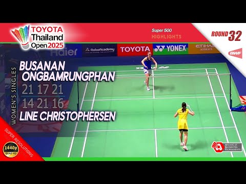 Busanan Ongbamrungphan vs Line Christophersen | Thailand Open 2025 | R32 WS Highlights