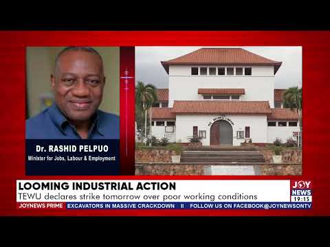 Looming industrial action: TEWU declares strike tomorrow over poor working conditions. #JoyNews