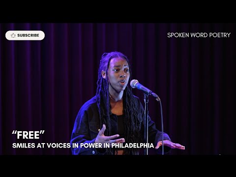 Smiles - "Free" @ Voices In Power | Philadelphia 2024 | Spoken Word Poetry