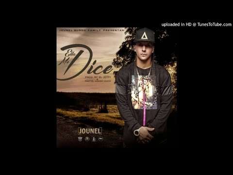 Jounel - Ella Me Dice (Prod. El Jetty y Savy El Sonido Unico)