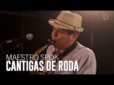 Maestro Spok - Cantigas de Roda - #Canja