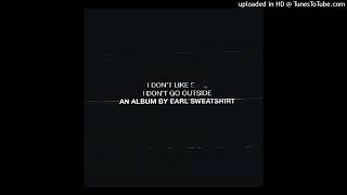 Earl Sweatshirt - Mantra