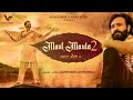 MAST MAULA 2 Darshan Lakhewala New Punjabi Song VS Records