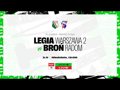 Betclic 3. Liga 2025/26: Legia II Warszawa vs Broń Radom (live)
