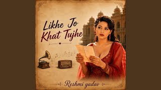 Download lagu Likhe Jo Khat Tujhe mp3