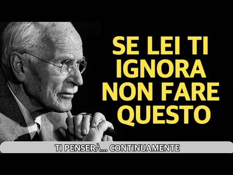 Quando una donna ti ignora, NON commettere questi 5 errori | Carl Jung