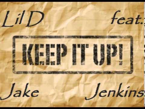 Lil D feat. Jake Jenkins - Keep It Up