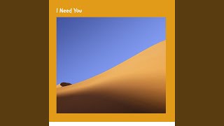 I Need You Music Video