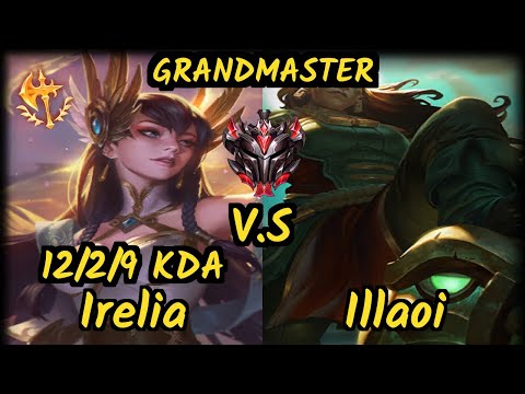 Tally (IRELIA) vs ILLAOI - 12/2/9 KDA TOP GAMEPLAY - OC Ranked GRANDMASTER