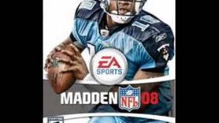 Madden NFL 08 Soundtrack~Watcha Got!