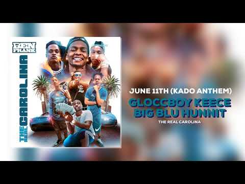 Gloccbooy Keece & Big Blu Hunnit - june 11th (Kado Anthem)