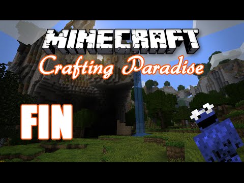Minecraft Crafting Paradise LP - Episode 39: Fin!