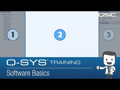 Q-SYS Training: Software Overview - Part A  (Basics)