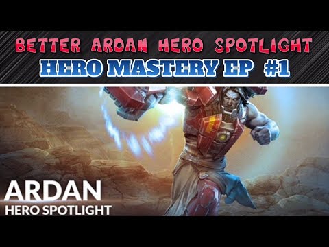 BETTER VAINGLORY HERO SPOTLIGHT 2.0 - VAINGLORY 5V5 ARDAN HERO MASTERY EP #1