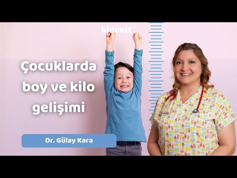 Dr.Gülay Kara - Çocuklarda boy ve kilo gelişimi