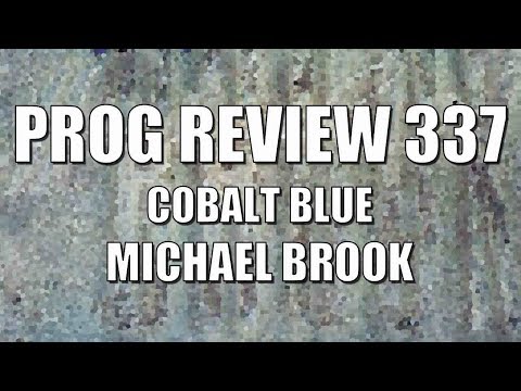 Prog Review 337 - Cobalt Blue - Michael Brook