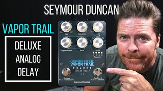 Video thumbnail for Seymour Duncan Vapor Trail Deluxe Analog Delay BBD Goodness With Tap Tempo and More! by Shawn Tubbs