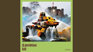 Download lagu Dj Permintaan Hati mp3