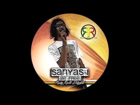 Sanyas-I | Be Free | Rudy Roots Dubplate | Reggae India