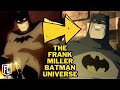 THE FRANK MILLER BATMAN UNIVERSE