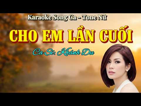 216. Cho Em Lần Cuối