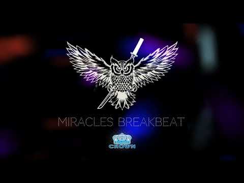 MIRACLES BREAKBEAT (GOLDEN CROWN)