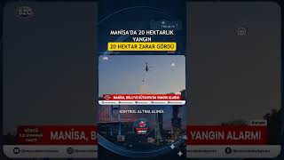 Manisa'da 20 hektarlık yangın kontrol altına alındı