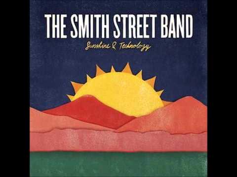 the smith street band - don't mention the war