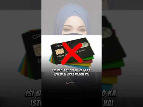 Kya Musalman Credit Card ka Istemaal kar sakte ha ?? #islamify #allah #islam #faithinfocus