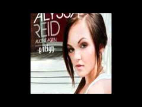 Alone Again Alyssa Reid ft P-Regin