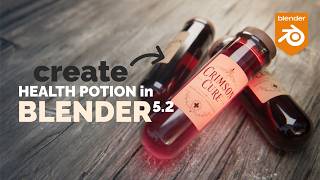Blender 5.2 Health Potion Tutorial