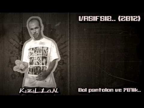 KızıLtaN - Vasıfsız (Rap - 2012)