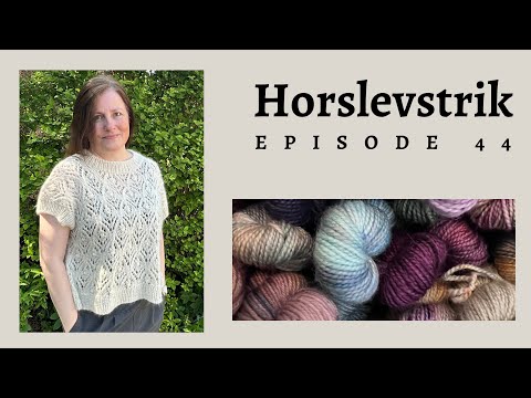 Horslevstrik episode 44 - Love Note, Thea slipover og Kat no 7