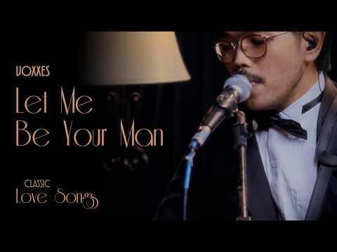 Voxxes - Let Me Be Your Man (Classic Love Songs Live)