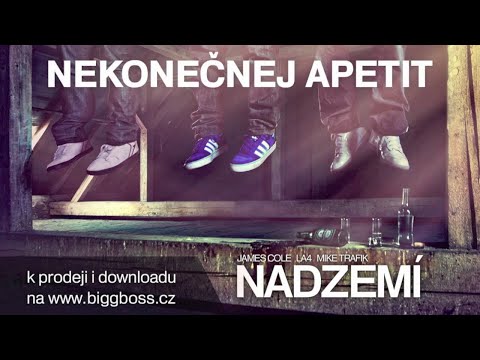 NEKONEČNEJ APETIT - NADZEMÍ EP - Mike Trafik, La4 & James Cole
