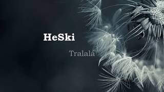 Video HeSki - Tralalá