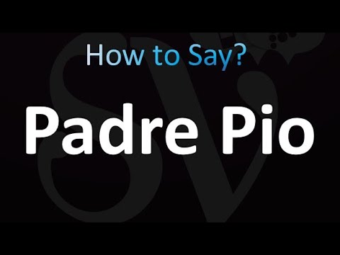 How to Pronounce Padre Pio (correctly!)