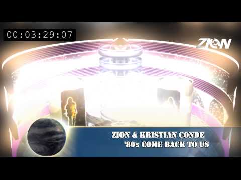 ZION & KRISTIAN CONDE  - '80s Come Back To Us