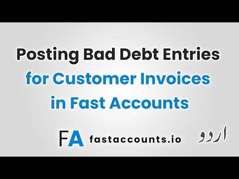 Posting Bad Debt Entries for Customer Invoices in Fast Accounts – Urdu