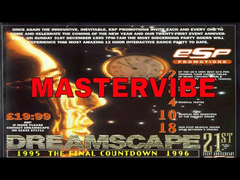 MASTERVIBE @ DREAMSCAPE 21 - THE FINAL COUNTDOWN NEW YEARS EVE 31/12/95