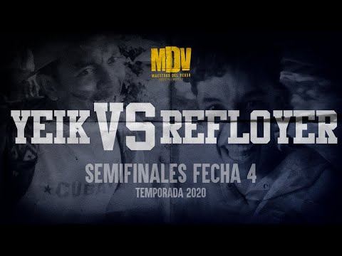 YEIK VS REFLOYER - Semifinales Fecha 4 (Temporada 2020) - Maestros Del Verso