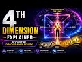 4th Dimension Explained - Fourth Dimension - 4th Dimension - 4 Dimension- Fourth Dimension Explained