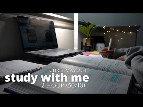 2 Hour Study With Me 🎄🎶 Christmas Lofi | Pomodoro 50/10