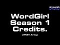 WordGirl Season 1 Credits WNET Airing EvilKid Productions