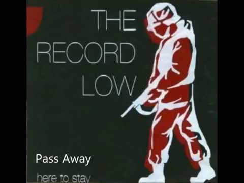 Pass Away - The record low