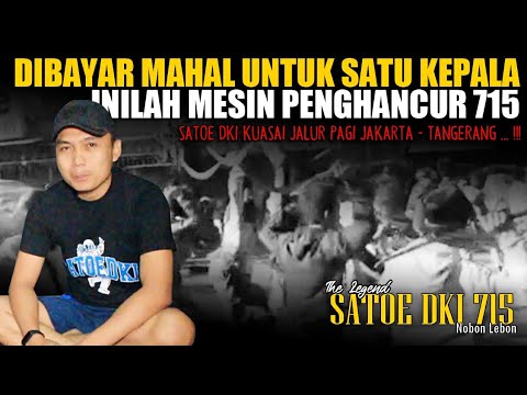 MESIN PEMBUNUH 715 || SATOE DKI PENGUASA JALUR PAGI (NOBON LEBON 98/01)