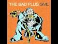 And Here We Test Our Powers Of Observation by The Bad Plus