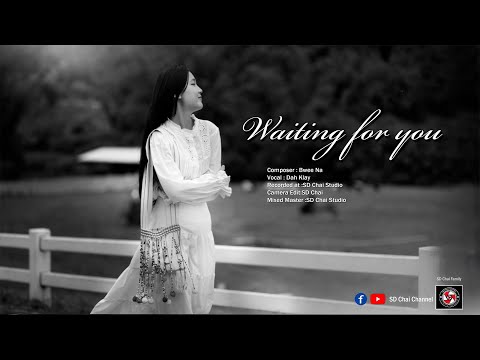 Karen song-Waiting for you by Dah Klay