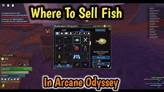 Arcane Odyssey Where To Sell Fish (2023) l Fish or items Selling Location In Arcane Odyssey